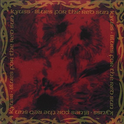 KYUSS - BLUES FOR THE RED SUN