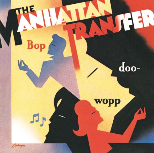 THE MANHATTAN TRANSFER - BOP DOO WOPP