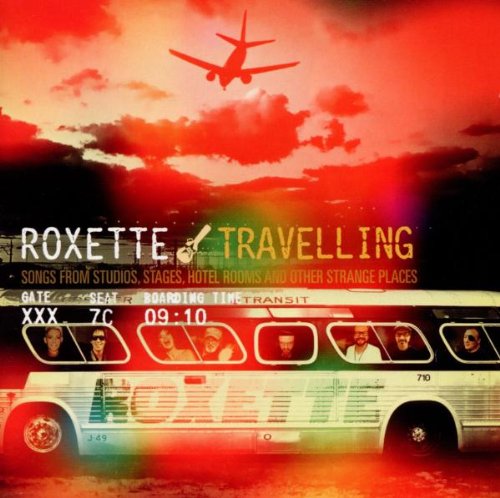 ROXETTE - TRAVELLING