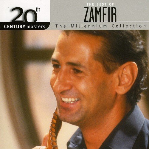 ZAMFIR - MILLENNIUM COLLECTION-20TH CENTURY MASTERS