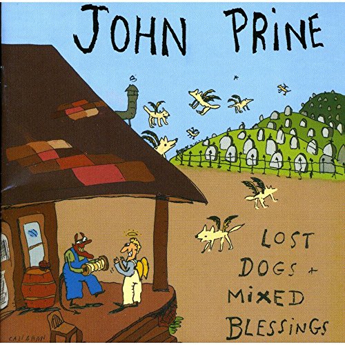 JOHN PRINE - LOST DOGS AND MIXED...