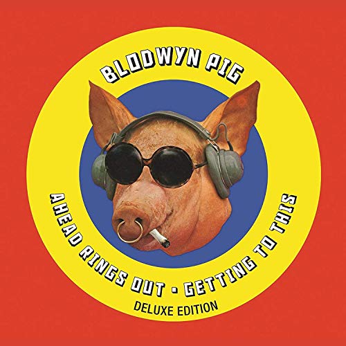 BLODWYN PIG  - AHEAD RINGS OUT/GETTING TO THIS