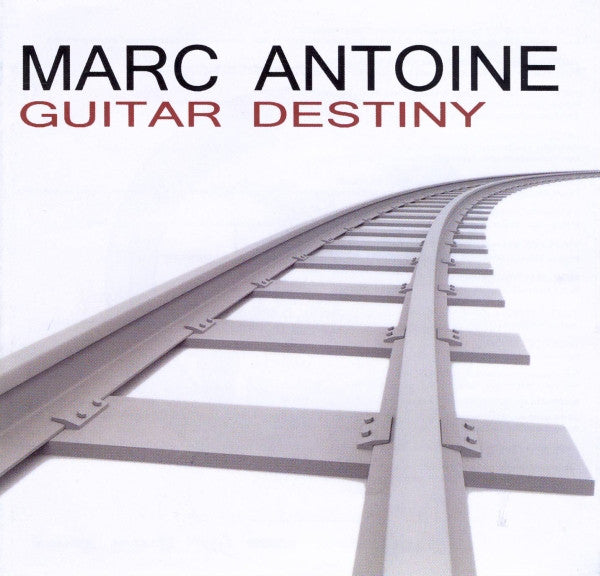 ANTOINE, MARC  - GUITAR DESTINY