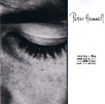 HAMMILL, PETER  - & CLOSE AS THIS (REMASTERED)