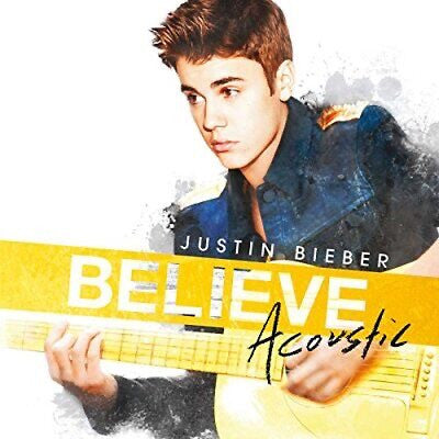 BIEBER, JUSTIN  - BELIEVE: ACOUSTIC
