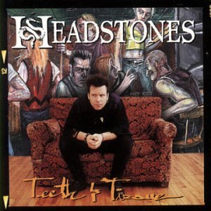 HEADSTONES - TEETH AND TISSUE