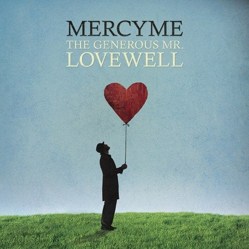 MERCYME - GENEROUS MR. LOVEWELL, THE