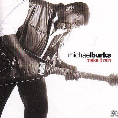 MICHAEL BURKS - MAKE IT RAIN