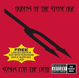 QUEENS OF THE STONE AGE - SONGS FOR THE DEAF