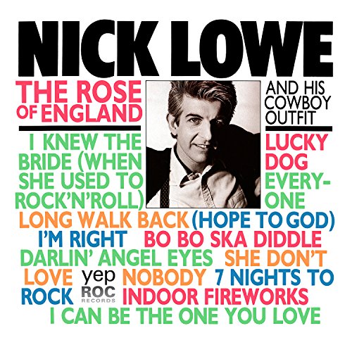 NICK LOWE - THE ROSE OF ENGLAND