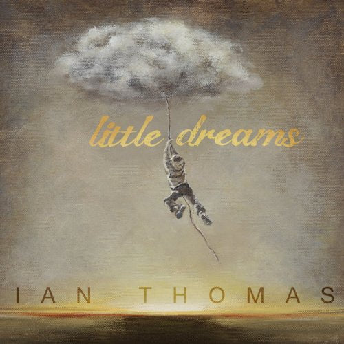 THOMAS, IAN - LITTLE DREAMS