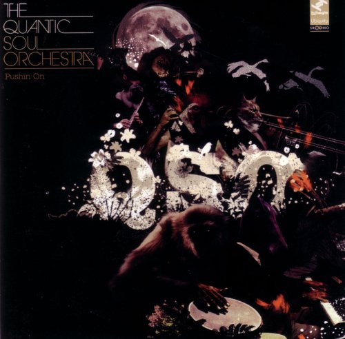 QUANTIC SOUL ORCH - PUSHIN ON