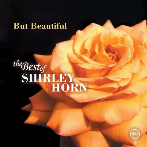 HORN, SHIRLEY - BUT BEAUTIFUL:BEST OF