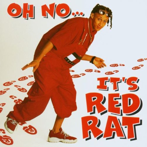 RED RAT - RED RAT - OH NO ITS RED RAT