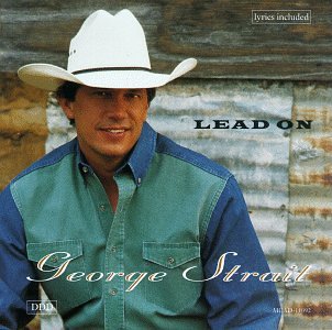 STRAIT, GEORGE - LEAD ON