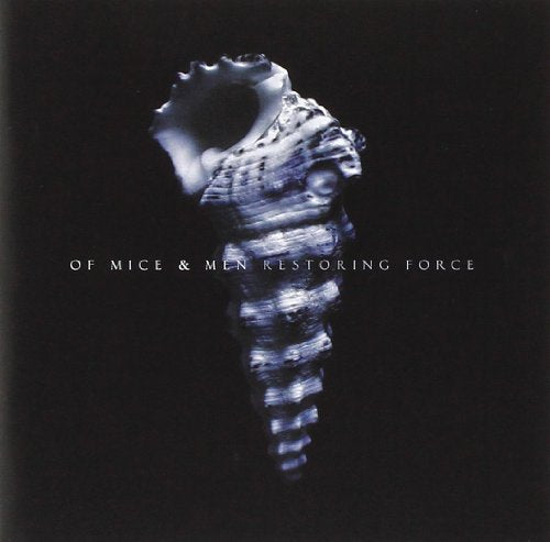 OF MICE & MEN - RESTORING FORCE