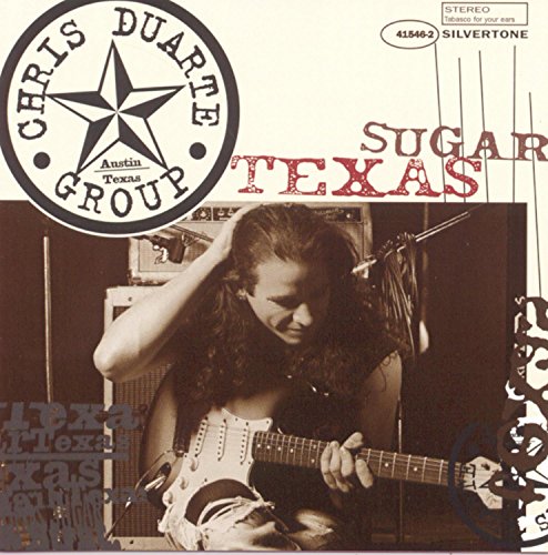 DUARTE, CHRIS  - TEXAS SUGAR/STRAT MAGIK