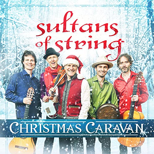 SULTANS OF STRING - CHRISTMAS CARAVAN