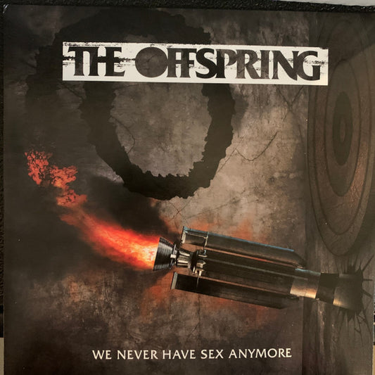 THE OFFSPRING - WE NEVER HAVE SEX ANYMORE