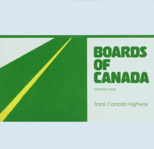 BOARDS OF CANADA - TRANS CANADA HIGHWAY