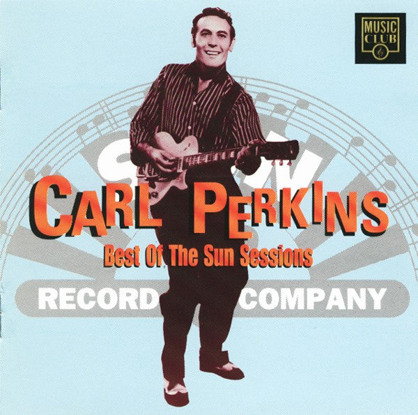 PERKINS, CARL  - BEST OF THE SUN SESSIONS