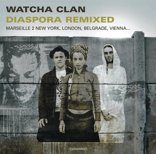 WATCHA CLAN - DIASPORA REMIXED