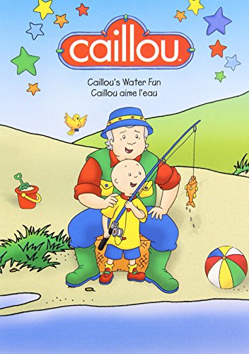 CAILLOUS WATER FUN / CAILLOU AIME LEAU (BILINGUAL)