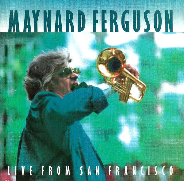FERGUSON, MAYNARD  - LIVE FROM SAN FRANCISCO