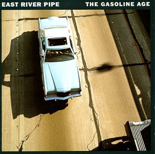 EAST RIVER PIPE - GASOLINE AGE