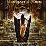 MESSIAH'S KISS - DRAGONHEART