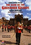 JOHN PHILIP SOUSA - HANDS ACROSS THE SEA / BAND OF THE GRENADIER GUARDS