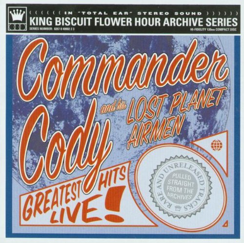 COMMANDER CODY - GREATEST HIT LIVE