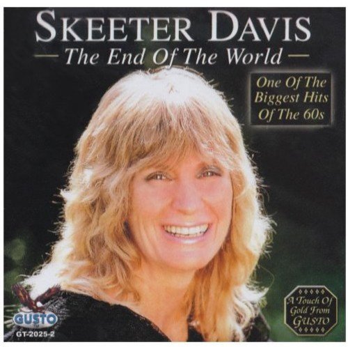 DAVIS,SKEETER - THE END OF THE WORLD