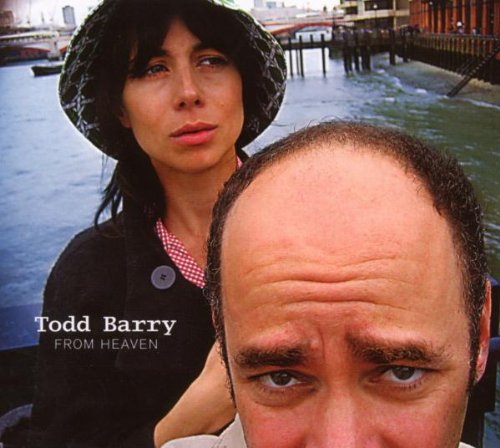 TODD BARRY - FROM HEAVEN