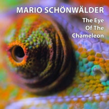 MARIO SCH├ÂNW├ñLDER - THE EYE OF THE CHAMELEON [CD]
