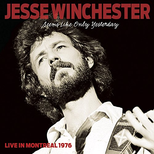 WINCHESTER, JESSE - LIVE IN MONTREAL