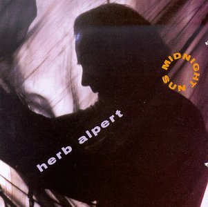 HERB ALPERT - MIDNIGHT SUN