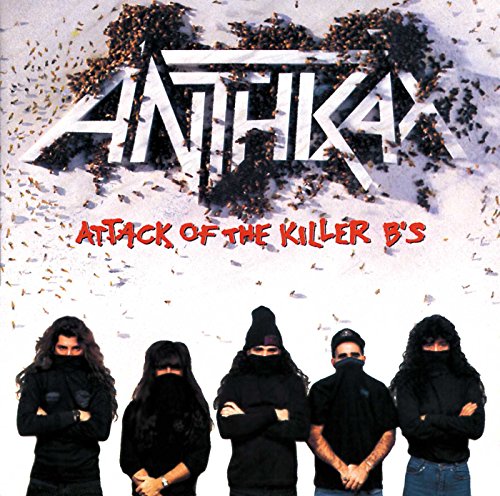 ANTHRAX - ATTACK OF THE KILLER BS