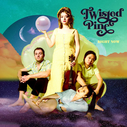 TWISTED PINE - RIGHT NOW