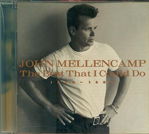 JOHN COUGAR MELLENCAMP - THE BEST THAT I COULD DO (1978-1988)