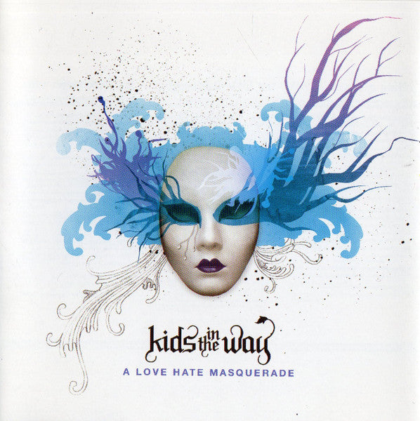 KIDS IN THE WAY  - A LOVE HATE MASQUERADE