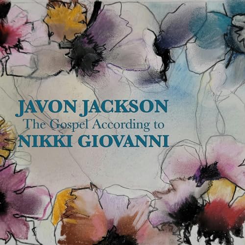 JAVON JACKSON - THE GOSPEL ACCORDING TO NIKKI GIOVANNI (CD)