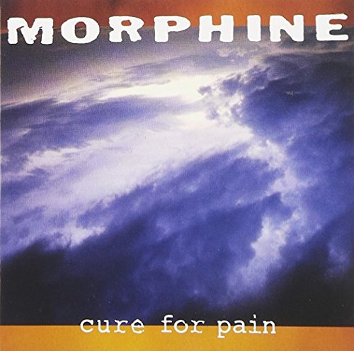 MORPHINE - CURE FOR PAIN