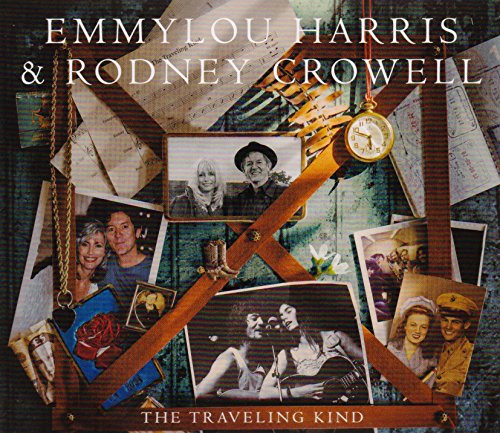 EMMYLOU HARRIS & RODNEY CROWELL - THE TRAVELING KIND