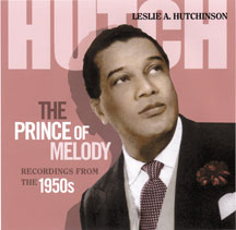 LESLIE) HUTCH (HUTCHINSON - THE PRINCE OF MELODY: RECORDINGS FROM THE 1950'S [CD]