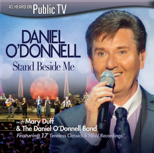 O'DONNELL, DANIEL - STAND BESIDE ME