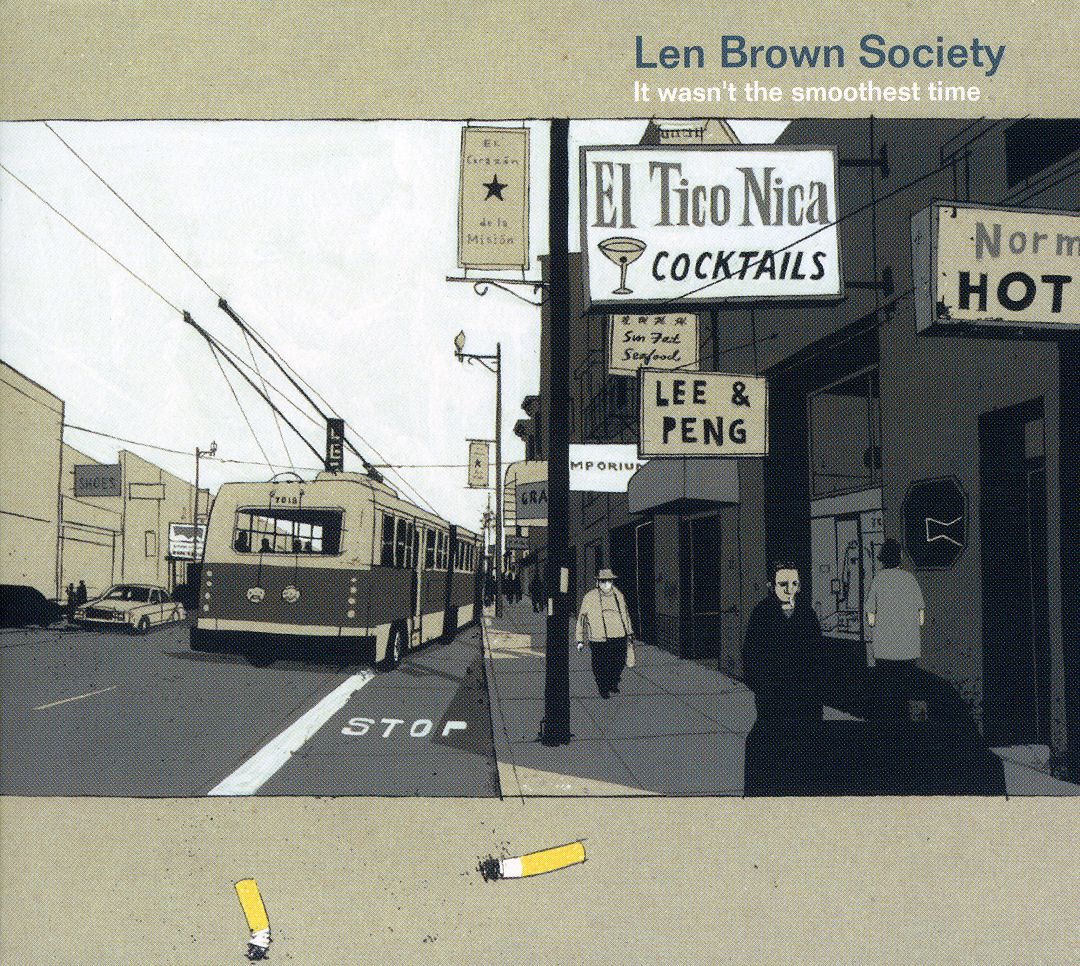 LEN BROWN SOCIETY  - IT WASN'T THE SMOOTHEST TIME
