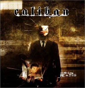 CALIBAN - SHADOW HEARTS