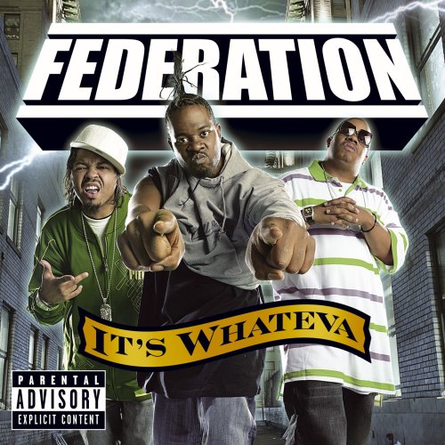 FEDERATION - IT'S WHATEVA