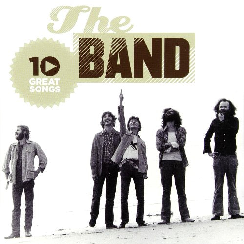 BAND, THE - 10 GREAT SONGS